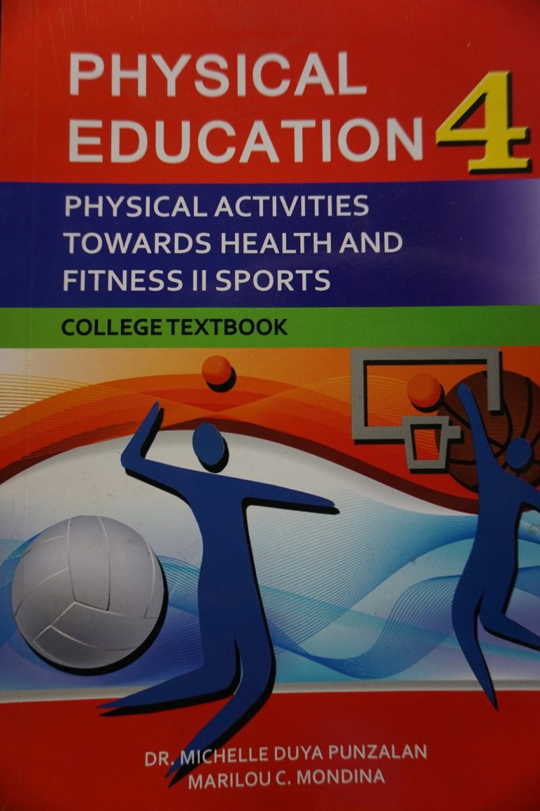 PHYSICAL EDUCATION 4 PHYSICAL ACTIVITES TOWARDS HEALTH AND FITNESS II SPORTS