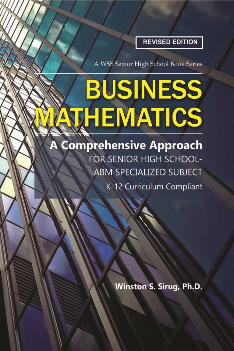 Business Mathematics. A comprehensive approach for Senior High School