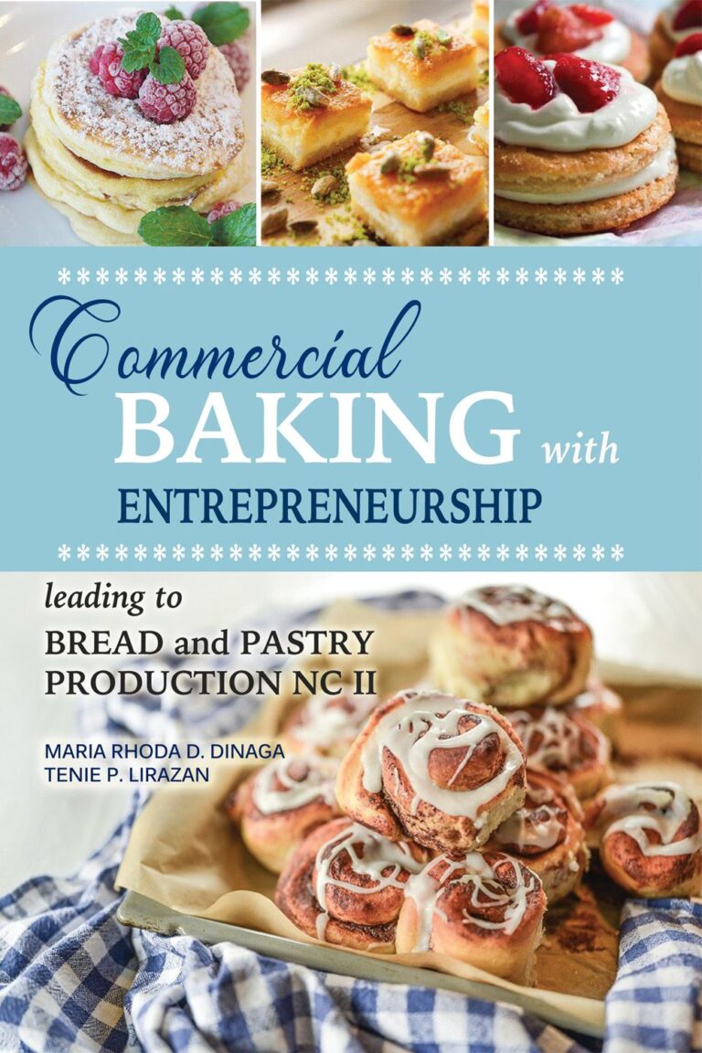 Commercial Baking with Enterpreneurship Leading to Bread & Pastry Production NC II Revised Edition