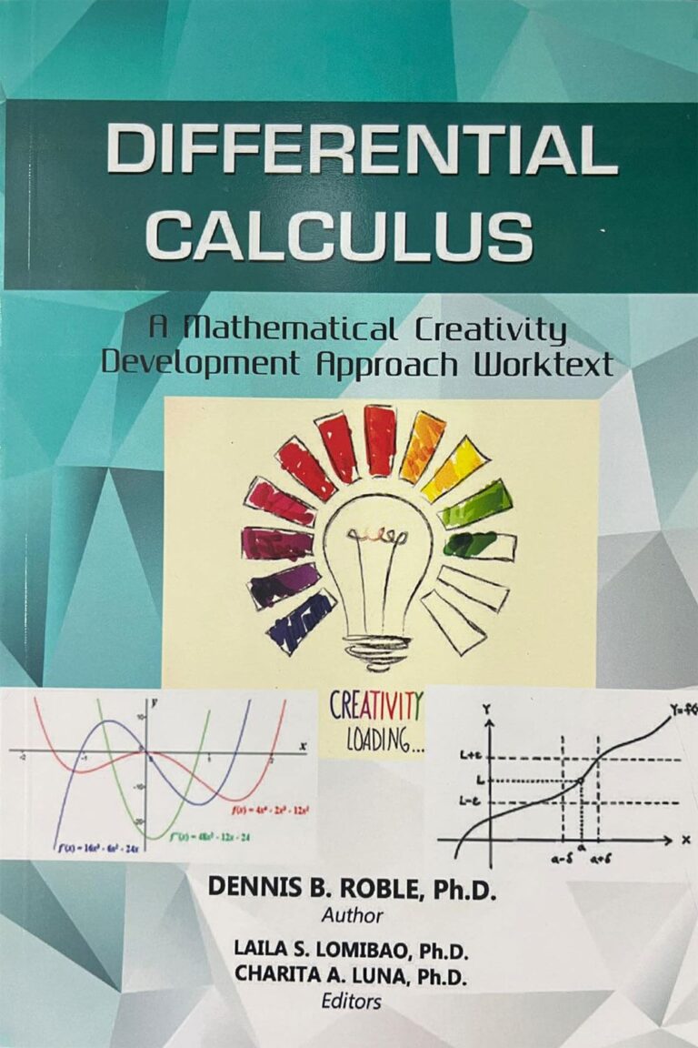 Differential Calculus A Mathematical Creativity Dev't Approach Worktext