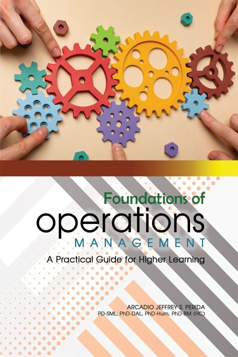 Foundations of Operations Management: A Practical Guide for Higher Learning