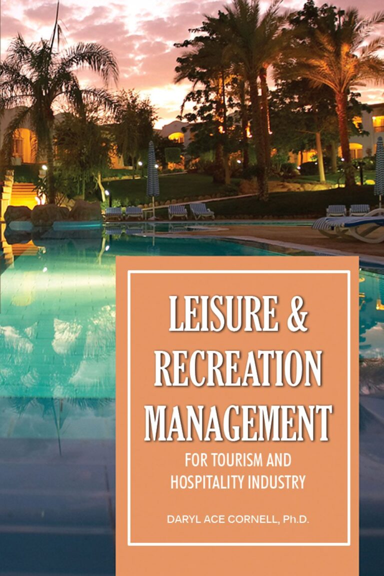 LEISURE AND RECREATION MANAGEMENT FOR TOURISM AND HOSPITALITY INDUSTRY