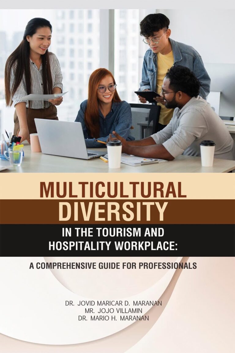 MULTICULTURAL DIVERSITY IN THE TOURISM AND HOSPITALITY WORKPLACE: A COMPREHENSIVE GUIDE FOR PROFESSIONALS