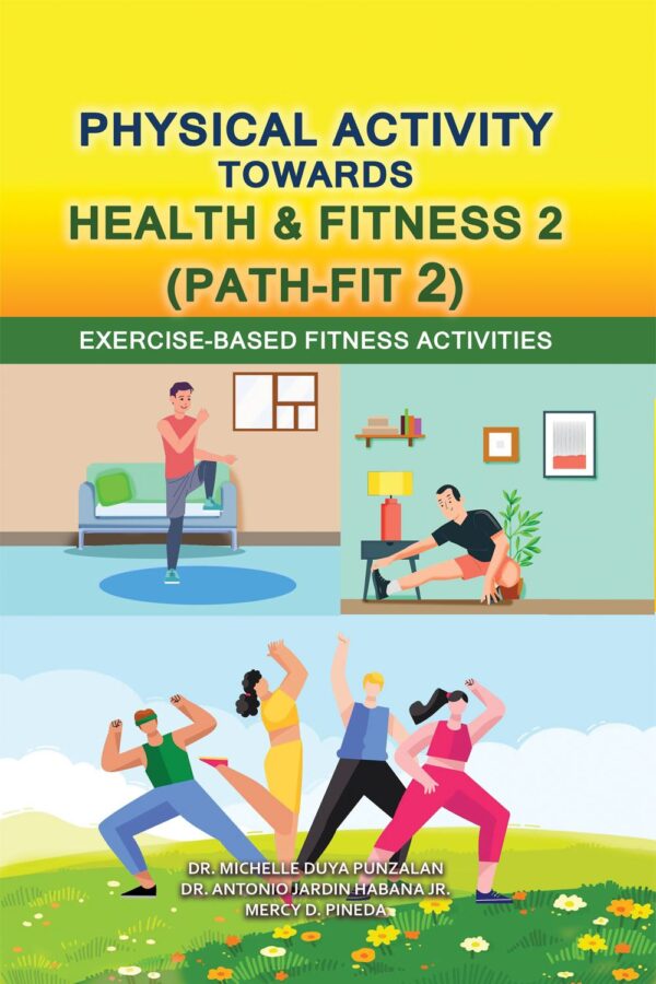 (PATH – FIT 2) PHYSICAL ACTIVITY TOWARDS HEALTH and FITNESS Rhytmic Dance and Social Activities
